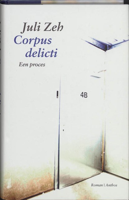 Corpus Delicti, Juli Zeh - Gebonden - 9789041415141