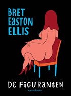 De figuranten | Bret Easton Ellis | 
