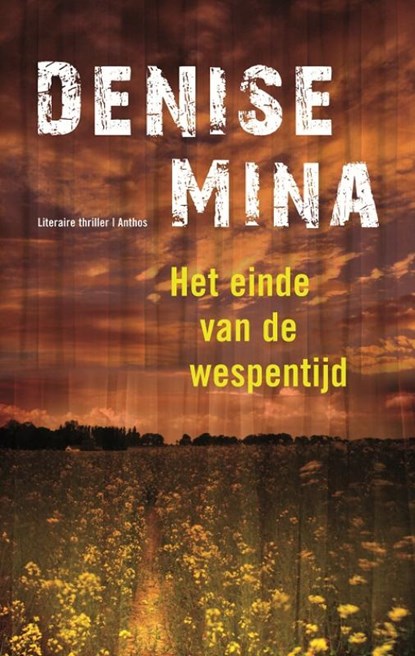 Het einde van de wespentijd, Denise Mina - Paperback - 9789041418630