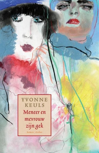 Meneer en mevrouw zijn gek, Yvonne Keuls - Ebook - 9789041419071