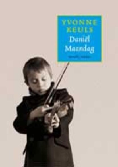 Daniël Maandag, Yvonne Keuls - Ebook - 9789041419132