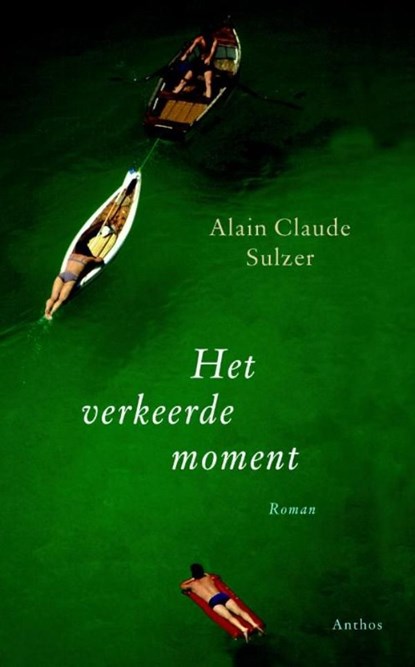 Het verkeerde moment, Alain Claude Sulzer - Ebook - 9789041419880