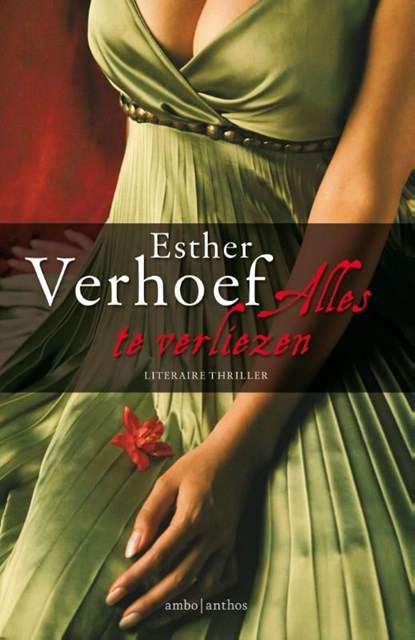 Alles te verliezen, Esther Verhoef - Ebook - 9789041419927