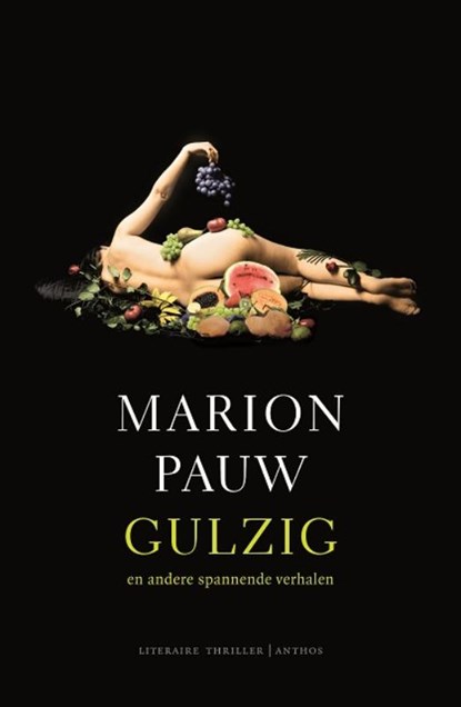 Gulzig, Marion Pauw - Gebonden - 9789041420541