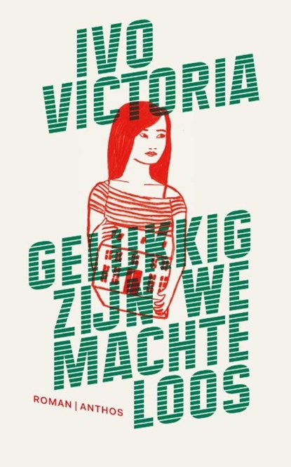 Gelukkig zijn we machteloos, Ivo Victoria - Ebook - 9789041420671