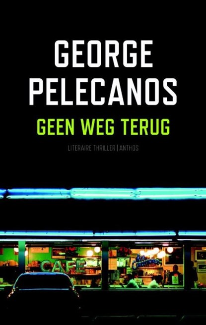 Geen weg terug, George Pelecanos - Ebook - 9789041421562