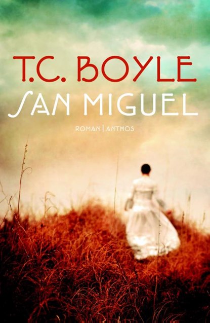 San Miguel, T. Coraghessan Boyle - Paperback - 9789041422231