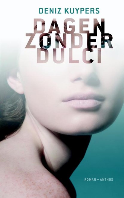 Dagen zonder Dulci, Deniz Kuypers - Paperback - 9789041422545
