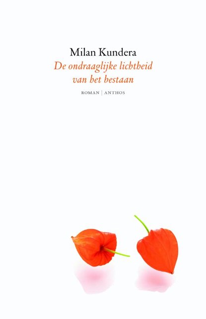 De ondraaglijke lichtheid van het bestaan, Milan Kundera - Paperback - 9789041422590