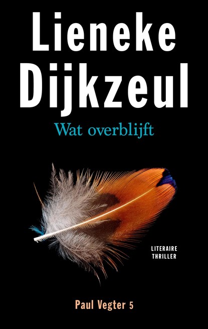 Wat overblijft, Lieneke Dijkzeul - Ebook - 9789041422934