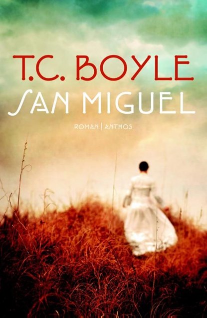 San Miguel, T. Coraghessan Boyle - Ebook - 9789041423481