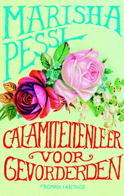 Calamiteitenleer voor gevorderden, Marisha Pessl - Paperback - 9789041424273