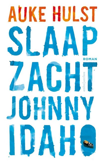 Slaap zacht, Johnny Idaho, Auke Hulst - Paperback - 9789041424839