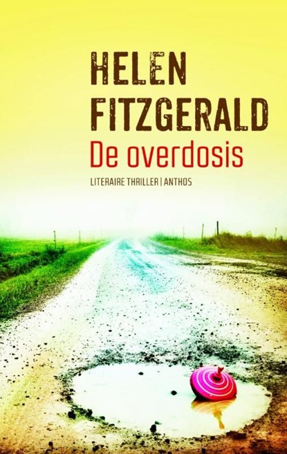 De overdosis, Helen Fitzgerald - Ebook - 9789041425195