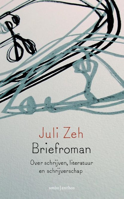 Briefroman, Juli Zeh - Paperback - 9789041425386