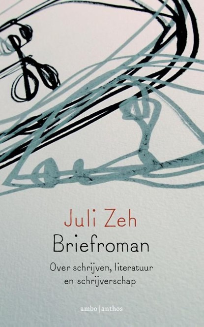 Briefroman, Juli Zeh - Ebook - 9789041426338