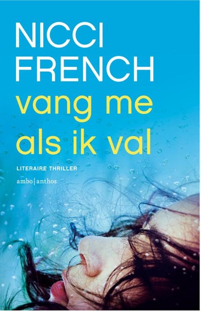 Vang me als ik val, Nicci French - Paperback - 9789041426437