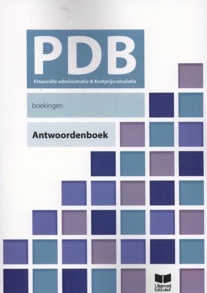 PDB praktijkdiploma boekhouden Financiele administratie & kostprijscalculatie Antwoordenboek, G.M. van Rhoon - Paperback - 9789041509727