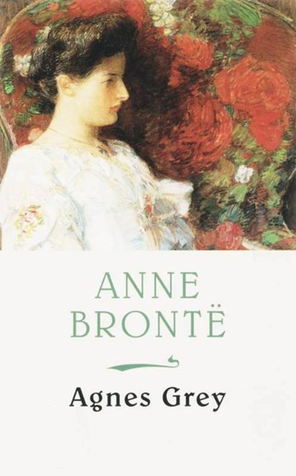 Agnes Grey, A. Brontë - Paperback - 9789041707055