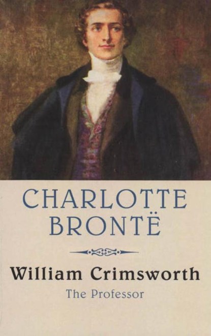 William Crimsworth, C. Brontë - Paperback - 9789041707413