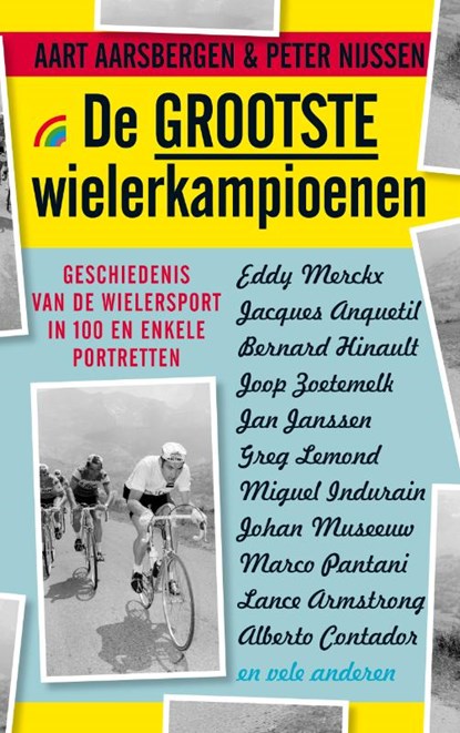 De grootste wielerkampioenen, AARSBERGEN, Aart & NIJSSEN, Peter - Paperback - 9789041708199