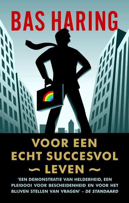 Voor een echt succesvol leven, HARING, Bas - Paperback - 9789041708373