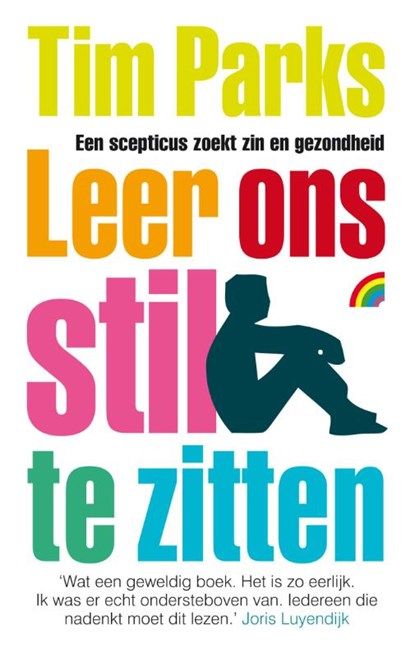 Leer ons stil te zitten, Tim Parks - Paperback - 9789041711687