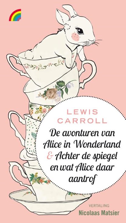 De avonturen van Alice in Wonderland & Achter de spiegel en wat Alice daar aantrof, Lewis Carroll - Gebonden - 9789041711731