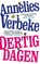Dertig dagen, Annelies Verbeke - Paperback - 9789041711830