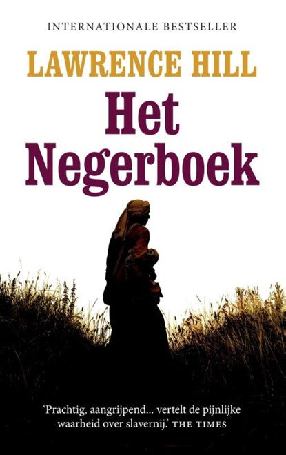 Het negerboek, Lawrence Hill - Paperback - 9789041712103