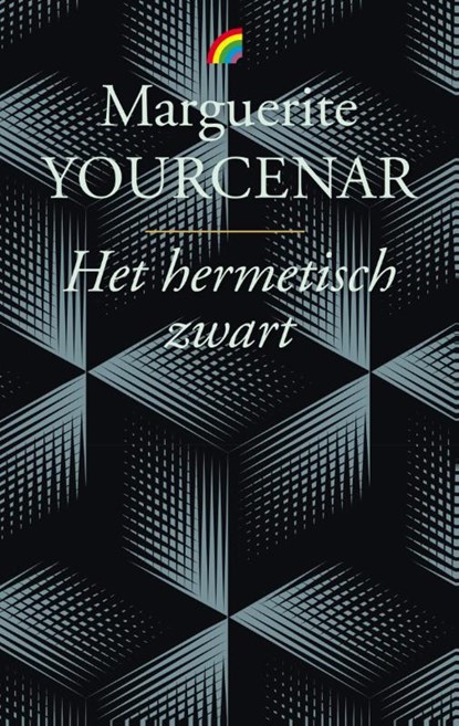 Het hermetisch zwart, Marguerite Yourcenar - Paperback - 9789041712264