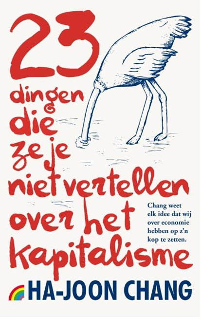 23 dingen die ze je niet vertellen over het kapitalisme, Ha-Joon Chang - Paperback - 9789041712271