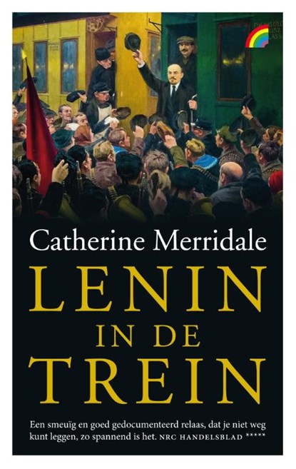 Lenin in de trein, Catherine Merridale - Paperback - 9789041712493