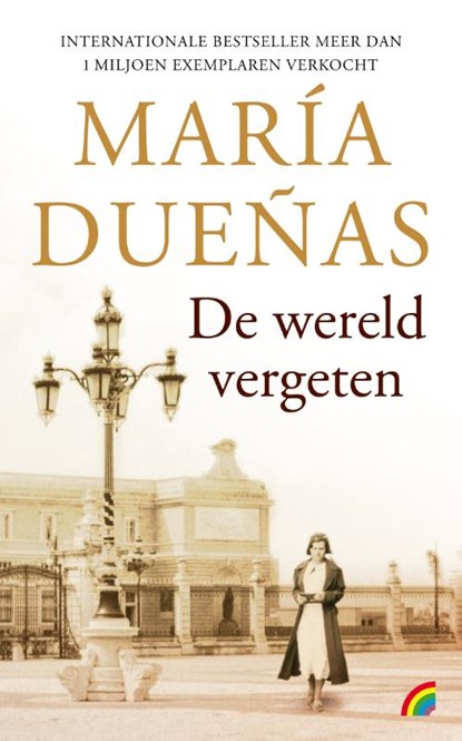 De wereld vergeten, María Dueñas - Paperback - 9789041712578
