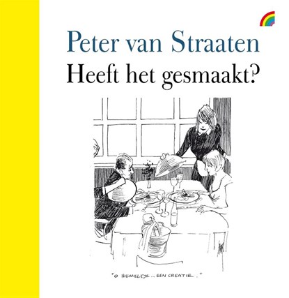 Heeft het gesmaakt?, Peter van Straaten - Gebonden - 9789041712653