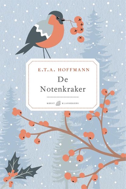 De notenkraker, E.T.A. Hoffmann - Gebonden - 9789041713018