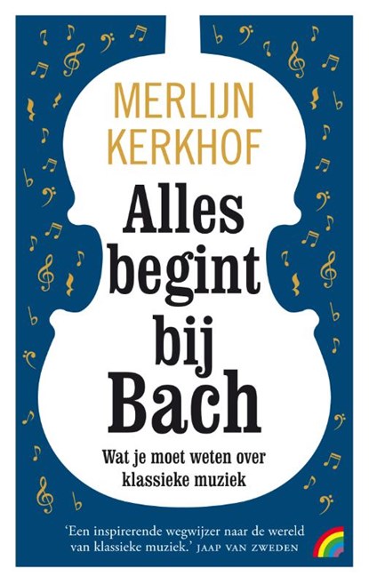 Alles begint bij Bach, Merlijn Kerkhof - Paperback - 9789041713568