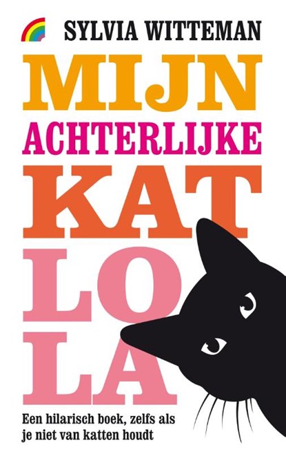 Mijn achterlijke kat Lola, Sylvia Witteman - Paperback - 9789041713889