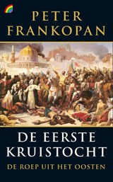 De eerste kruistocht - Peter Frankopan - 9789041714022