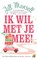 Ik wil met je mee, Jill Mansell - Paperback - 9789041714138