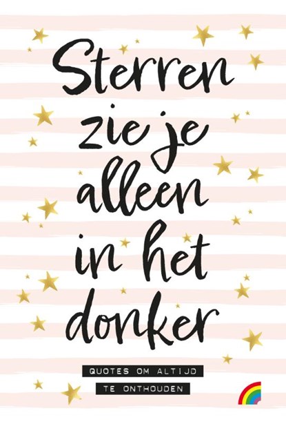 Sterren zie je alleen in het donker, niet bekend - Gebonden - 9789041714404