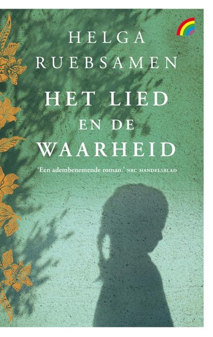 Het lied en de waarheid, Helga Ruebsamen - Paperback - 9789041714664