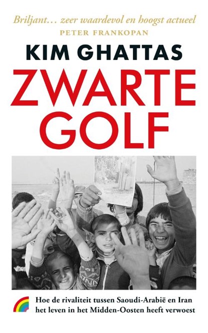 Zwarte golf, Kim Ghattas - Paperback - 9789041714787