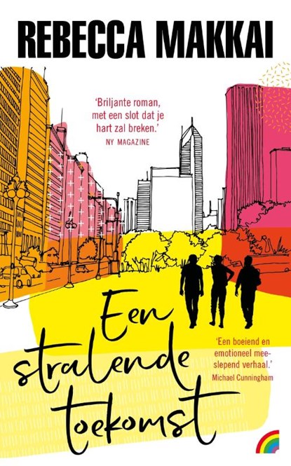 Een stralende toekomst, Rebecca Makkai - Paperback - 9789041714855