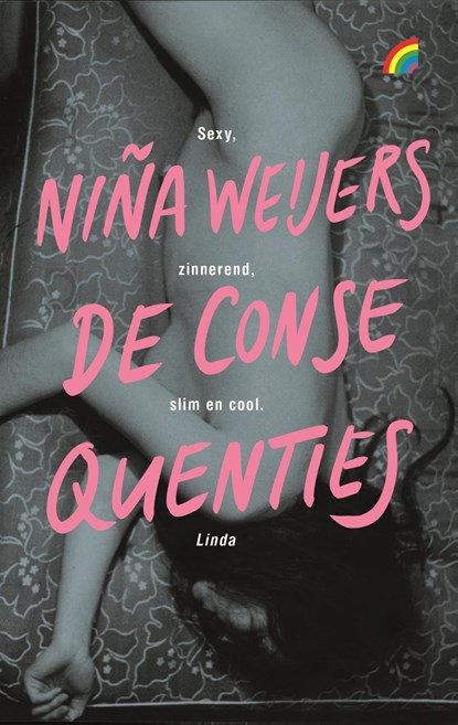 De consequenties, Niña Weijers - Paperback - 9789041715289