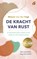 De kracht van rust, Mirjam van der Vegt - Paperback - 9789041716057