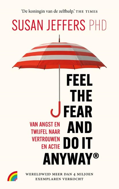 Feel the fear and do it anyway, Susan Jeffers - Paperback - 9789041716088