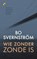 Wie zonder zonde is, Bo Svernström - Paperback - 9789041716378