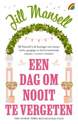 Een dag om nooit te vergeten - Jill Mansell - 9789041717207