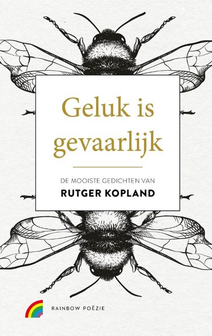 Geluk is gevaarlijk, Rutger Kopland - Gebonden - 9789041740670